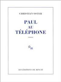 Christian Oster - Paul au téléphone