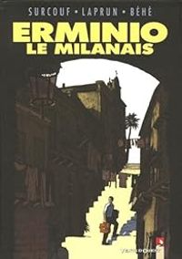 Couverture du livre Erminio le Milanais - Behe  - Amandine Laprun - Erwann Surcouf