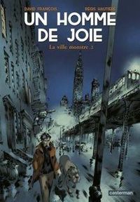 Couverture du livre La ville monstre - Regis Hautiere - David Francois