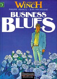 Philippe Francq(Dessins) - Jean Van Hamme(Scenario) - Business blues