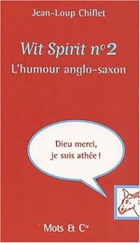 Jean Loup Chiflet - L'Humour anglo-saxon