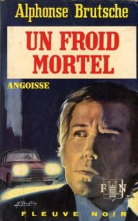 Jean Pierre Andrevon - Brutsche Alphonse - Un froid mortel