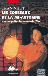 Couverture du livre Les corbeaux de la mi-automne  - Thanh Van Tran Nhut