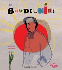 Couverture du livre Le Baudelaire : 19 poèmes illustrés - Charles Baudelaire