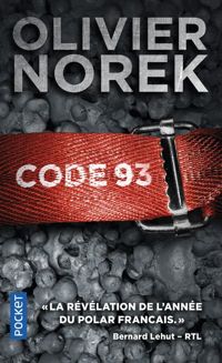 Couverture du livre Code 93 - Olivier Norek