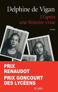 Couverture du livre D'après une histoire vraie  - Delphine De Vigan