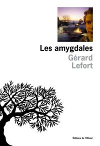 Gerard Lefort - Les Amygdales