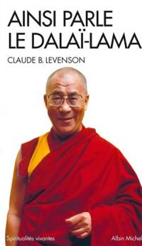 Claude B Levenson - Ainsi parle le Dalaï-Lama