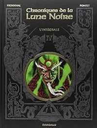 Couverture du livre Chroniques de la Lune noire - Intégrale IV - Francois Froideval