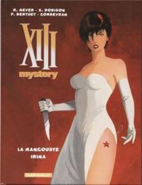 Couverture du livre XIII Mystery : La mangouste - Irina - Xavier Dorison - Ralph Meyer