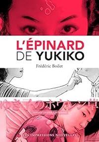 Couverture du livre L'épinard de Yukiko  - Frederic Boilet