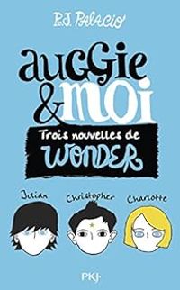 R J Palacio - Auggie & moi