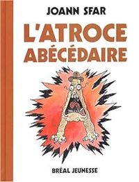 Couverture du livre L'Atroce abécédaire - Joann Sfar