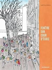 Couverture du livre Fenêtre sur cour d'école - Laetitia Coryn