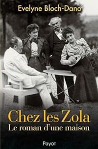 Couverture du livre Chez les Zola - Evelyne Bloch Dano