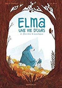 Couverture du livre Elma, une vie d'ours - Ingrid Chabbert - Lea Maze