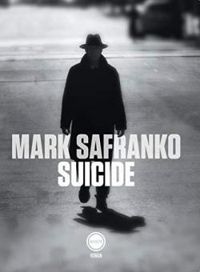 Mark Safranko - Suicide