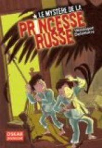 Veronique Delamarre Bellego - Le mystère de la princesse russe