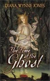 Diana Wynne Jones - The time of the ghost