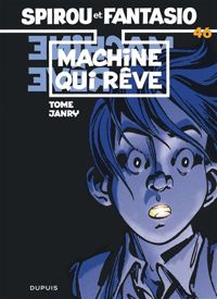 Tome(Dessins) - Janry(Scenario) - La Machine qui rêve