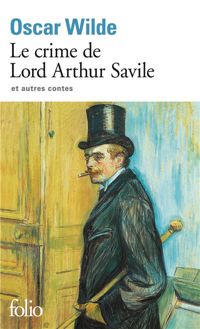 Couverture du livre Le crime de Lord Arthur Savile et autres contes - Oscar Wilde