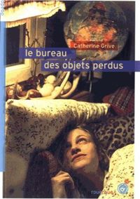 Catherine Grive - Le bureau des objets perdus