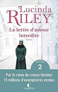 Lucinda Riley - La lettre d'amour interdite