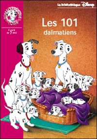 Couverture du livre Les 101 dalmatiens - Walt Disney - Valerie Videau - Cecile Lameuniere