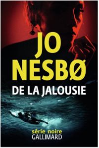 Jo Nesb - De la jalousie