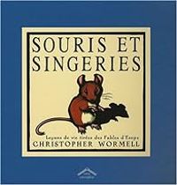 Christopher Wormell - Souris et singeries 