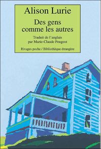 Couverture du livre Des gens comme les autres - Alison Lurie