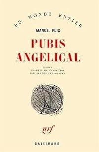 Couverture du livre Pubis angélical - Manuel Puig