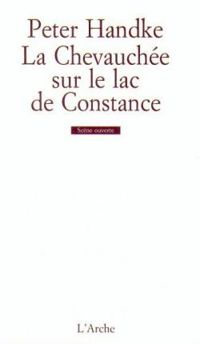 Couverture du livre La chevauchée sur le lac de Constance - Peter Handke