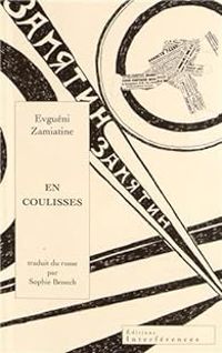 Evgueni Zamiatine - En coulisses 