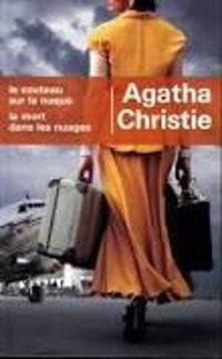 Agatha Christie - Le couteau sur la nuque - La mort dans les nuages