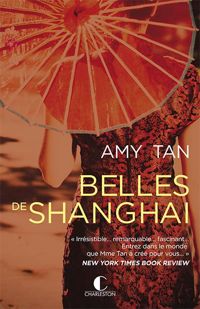 Couverture du livre Belles de Shanghaï - Amy Tan