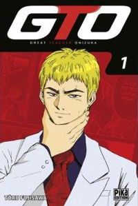 Tôru Fujisawa - GTO (Great Teacher Onizuka)