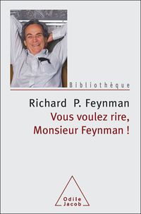 Couverture du livre Vous voulez rire, monsieur Feynman ! - Richard Phillips Feynman