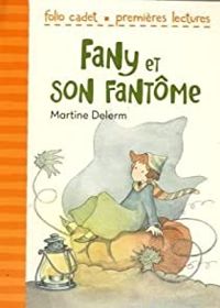 Martine Delerm - Fany et son fantôme