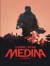 Couverture du livre Medina - Intégrale - Jean Dufaux