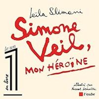 Leila Slimani - Simone Veil, mon héroïne