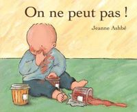 Couverture du livre On ne peut pas ! - Jeanne Ashbe