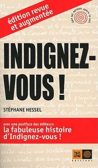 Stéphane Hessel - Indignez