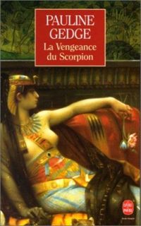 Couverture du livre La Vengeance du scorpion - Pauline Gedge