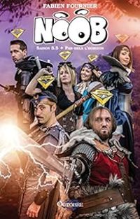 Fabien Fournier - NOOB, saison 5.5: Par-delà l'horizon