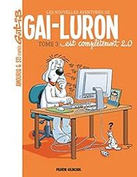 Andre Amouriq -  Sti - Gai-Luron est complètement 2.0