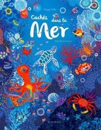 Couverture du livre Cachés dans la mer - Peggy Nille