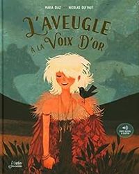 Couverture du livre L'aveugle à la voix d'or - Nicolas Duffaut