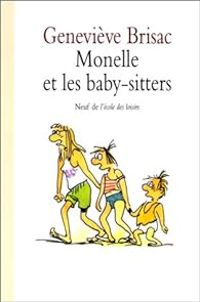 Couverture du livre Monelle et les baby-sitters - Genevieve Brisac