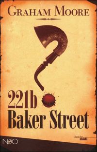 Graham Moore - 221 B Baker Street